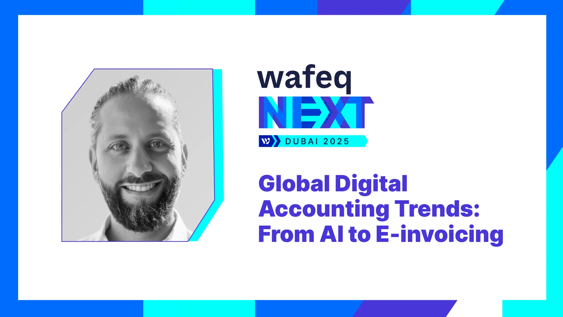 Global Digital Accounting Trends: Ayman Kaouri's talk at WafeqNEXT 2025